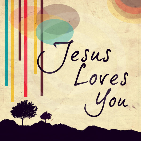 Jesus_loves_You_by_Sritamorgan.quotesgram